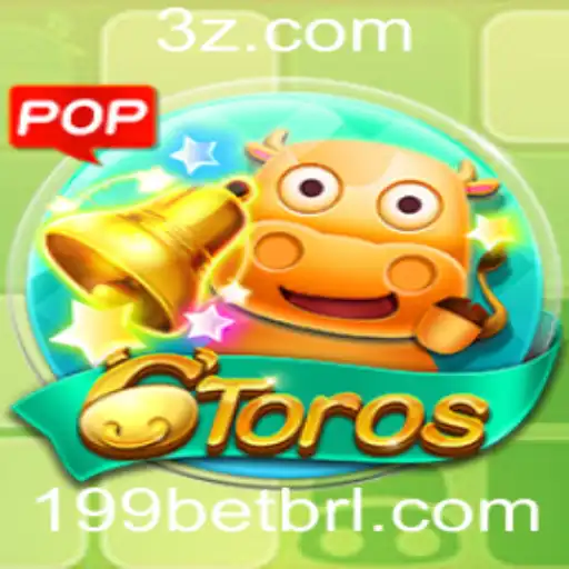 Explorando o Fascinante Mundo do Jogo 6Toros e sua Relação com 199bet